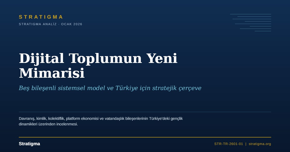 Dijital Toplumun Yeni Mimarisi