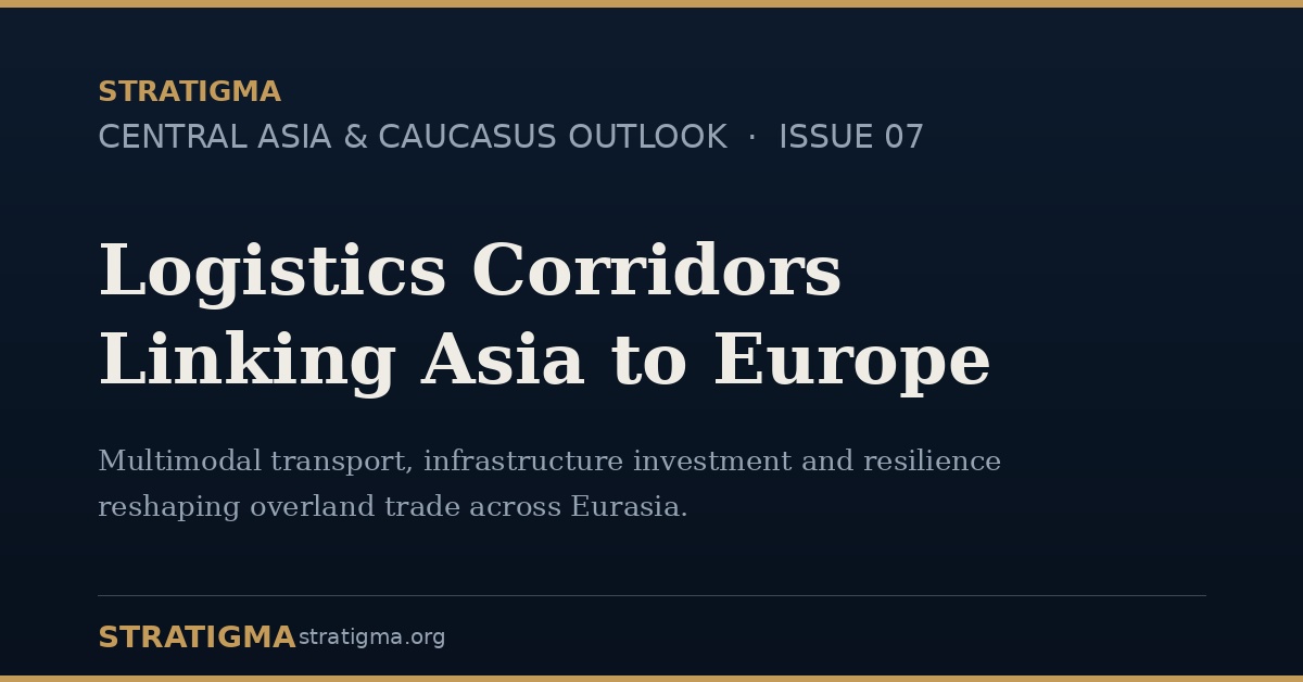 Logistics Corridors Linking Asia to Europe