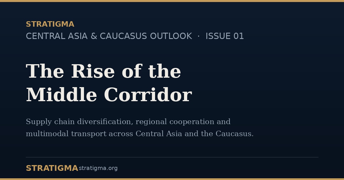 The Rise of the Middle Corridor