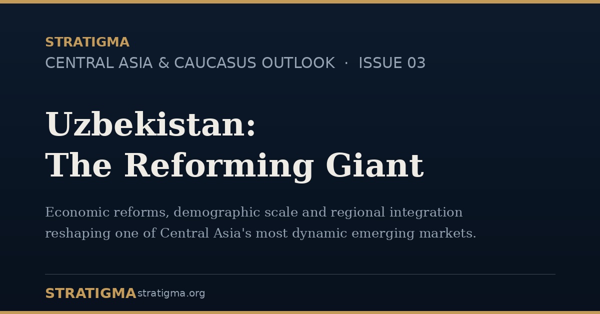Uzbekistan: The Reforming Giant